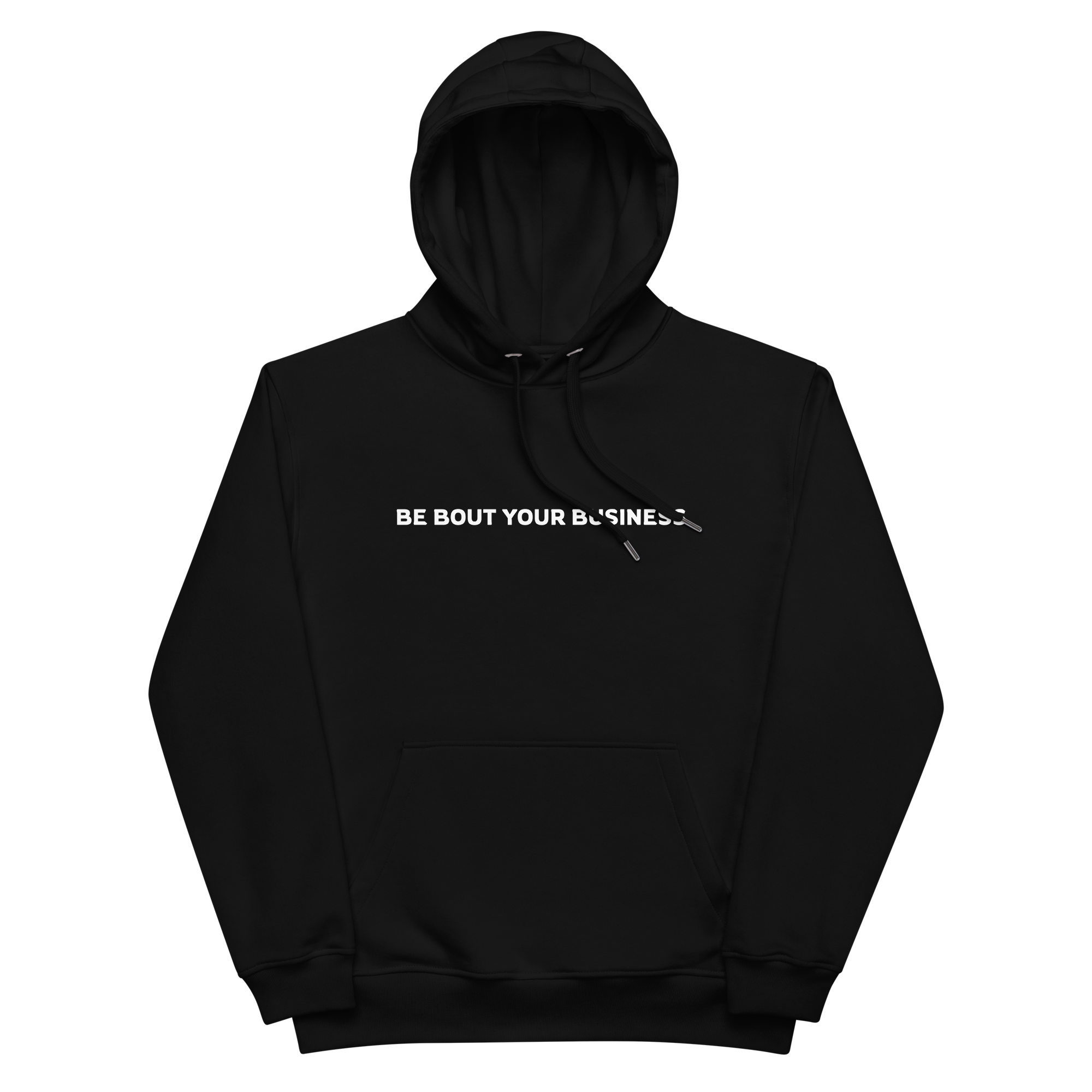 Be Bout Your Business Hoodie - Black